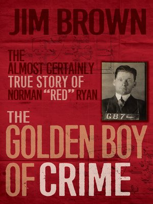 cover image of The Golden Boy of Crime